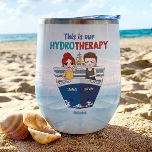 This Is Our Hydrotherapy - Personalized Wine Tumbler - Gift For Friends - On Cruise Ship - Wine Tumbler - GoDuckee