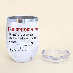 Personalized Girls Trip Wine Tumbler - Tripophobia Definition - Wine Tumbler - GoDuckee