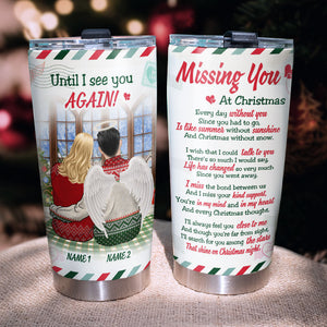 Personalized Heaven Tumbler - Until I See You Again, Missing My Husband - Tumbler Cup - GoDuckee