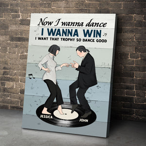 Personalized Dancing Couple Poster - Now I Wanna Dance - Vinyl Record - Poster & Canvas - GoDuckee
