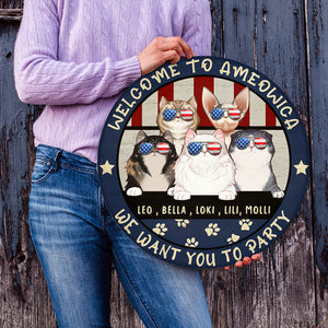 Welcome To Ameowica We Want You To Party Personalized Round Wooden Sign - Wood Sign - GoDuckee