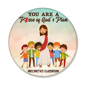 Personalized Gifts For Teacher, You Are A Piece Of God's Plan - Custom Classroom Round Wooden Sign - Wood Sign - GoDuckee
