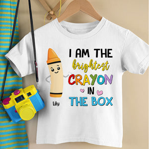 I'm The Brightest Crayon In The Box, Personalized Student Shirt, Back-to-school Gift for Kids - Shirts - GoDuckee