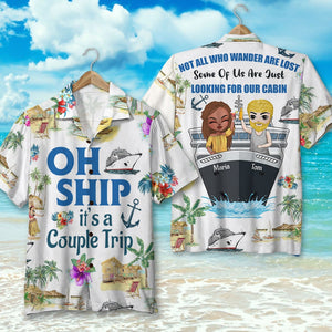 Not All Who Wander Are Lost Personalized Cruising Hawaiian Shirt Gift For Couple, Family, Friends - Hawaiian Shirts - GoDuckee