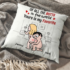 Of All The Butts In The World Yours Is My Favorite Personalized Pillow Couple - Gift For Couple - Pillow - GoDuckee