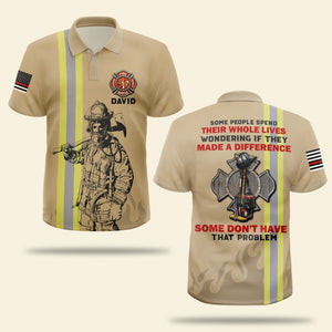 Some People Spend Their Whole Lives Personalized Firefighter Polo Shirt Gift For You - AOP Products - GoDuckee