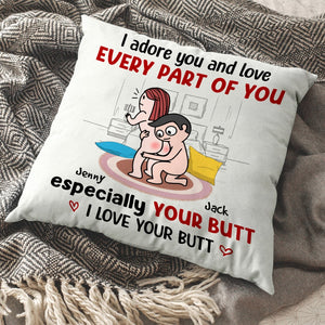 I Adore You And Love Every Part Of You Especially Your Butt - Personalized Couple Pillow - Gift For Couple - Pillow - GoDuckee