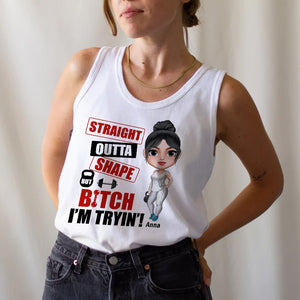 Straight Outta Shape But Bitch I'm Tryin' Personalized Gym Shirt Gift For Gymer - Shirts - GoDuckee