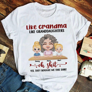 Like Grandma Like Granddaughters, Personalized Shirt, Gift For Grandma, Mother's Day Gift, Grandma With Her Grandkids - Shirts - GoDuckee