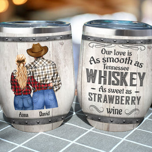 Our Love Is As Smooth As Tennessee Whiskey Personalized Country Couple Tumbler Gift For Couple - Wine Tumbler - GoDuckee