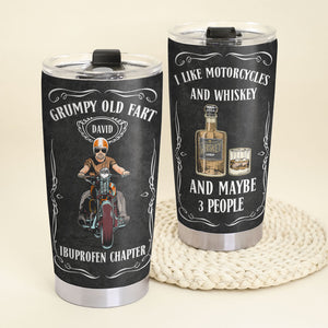 Personalized Old Biker Tumbler - Grumpy Old Fart Ibuprofen Chapter - Like Motorcycles and Whiskey And Maybe 3 People - Tumbler Cup - GoDuckee