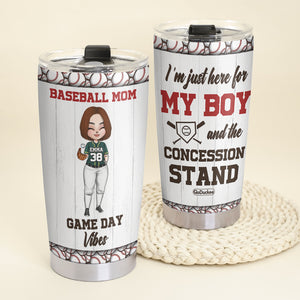 Personalized Baseball Mom Tumbler - I'm Just Here For My Boy And The Concession Stand - Tumbler Cup - GoDuckee