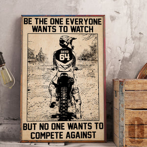 Motocross - Personalized Dirt Bike Racer Poster - Be The One Everyone Wants To Watch - Poster & Canvas - GoDuckee