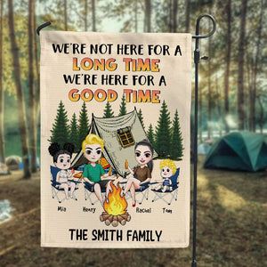 Camping We're Not Here For A Long Time We're Here For A Good Time - Personalized Flag - Flag - GoDuckee