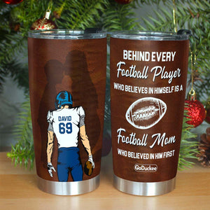 American Football A Football Mom Who Believed In Him First, Personalized Tumbler - Tumbler Cup - GoDuckee