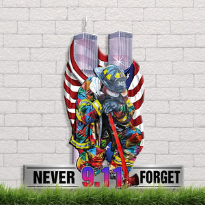 Firefighter Never 9.11 Forget - Cut Metal Sign - Metal Wall Art - GoDuckee