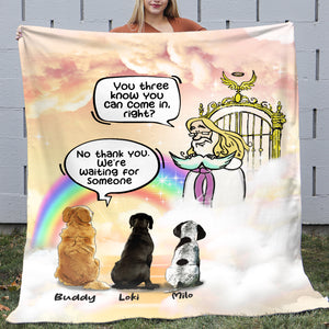 No Thank You I'm Waiting For Someone, Personalized Heaven Dog Blanket, Gift For Dog Lovers - Blanket - GoDuckee