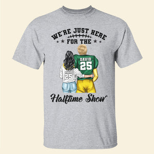 For Football Player - We're Just Here For The Halftime Show Personalized Football Couple Shirt - Shirts - GoDuckee