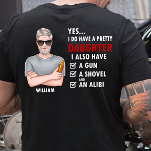 I Do Have A Pretty Daughter, Personalized Dad Shirt, Gift For Dad, Father's Day Gift - Shirts - GoDuckee