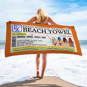 Prescription Strength Beach Towel - Personalized Beach Towel - Beach Towel - GoDuckee