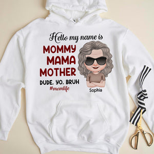 Hello My Name Is Mommy, Personalized Shirt, Gift For Mother - Shirts - GoDuckee