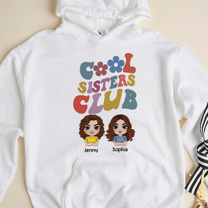 Cool Sisters Club Personalized Sisters Shirt, Gift For Friends - Shirts - GoDuckee
