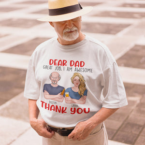 Dear Dad, Great Job We're Awesome Thank You, Personalized Shirts, Gift For Dad, Grandpa, Uncle - Shirts - GoDuckee