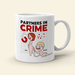 Partners In Crime, Couple Naughty, Personalized Couple Mug Accent Wine Tumbler - Coffee Mug - GoDuckee