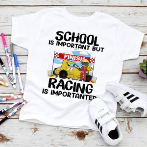 School Is Important But Racing Is Importanter Personalized Back To School Shirts, Gift For Racing Student - Shirts - GoDuckee