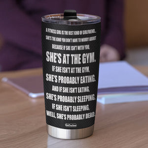 Personalized Gym Couple Tumbler - A Fitness Girl Is The Best Kind Of Girl Friend - Tumbler Cup - GoDuckee
