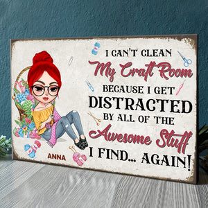 I Can't Clean My Craft Room Personalized Craft Metal Sign - Metal Wall Art - GoDuckee