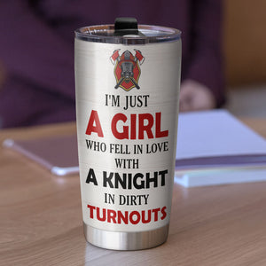 Personalized Firefighter Tumbler Cup - Just A Girl Who Fell In Love With A Knight Firefighter - Firefighter's Wife - Tumbler Cup - GoDuckee