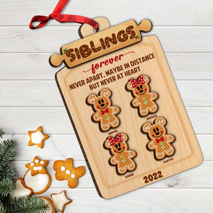 Siblings Forever Never Apart Maybe In Distance But Never At Heart, Personalized Wood Ornament - Ornament - GoDuckee