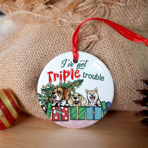 Dog/Cat I've Got Double Trouble, Personalized Ceramic Circle Ornament - Ornament - GoDuckee