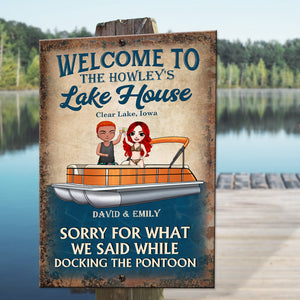 Personalized Pontoon Couple Metal Sign - Welcome To Lake House, Sorry For What We Said - Metal Wall Art - GoDuckee