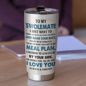 Personalized Gym Couples Tumbler Cup - To My Swolemate - Gym Buddies Shoulder to Shoulder GYM2104 - Tumbler Cup - GoDuckee