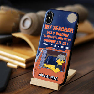 Simpsonalized Trucker Phone Case - My teacher was wrong I do get paid to stare out the window all day - Phone Case - GoDuckee