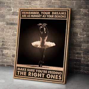 Ballerina Poster - Make Sure You're Feeding The Right Ones - Poster & Canvas - GoDuckee