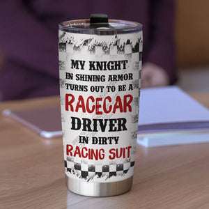 Personalized Dirt Track Racing Couple Tumbler - My Knight In Shining Armor Turns Out To Be A Racecar Driver dtracing2104 - Tumbler Cup - GoDuckee