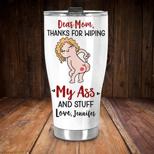 Thanks For Wiping, Dear Mom Mug, Personalized Coffee Mug, Funny Gift For Mother's Day - Coffee Mug - GoDuckee