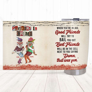 Partners In Crime, Personalized Tumbler, Gift For Bestie - Tumbler Cup - GoDuckee