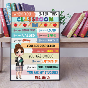 Teacher When You Enter This Classroom - Personalized Canvas Print - Poster & Canvas - GoDuckee