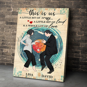 Personalized Dancing Couple Poster - This Is Us, A Whole Lot Of Love - Vinyl Record Background - Poster & Canvas - GoDuckee