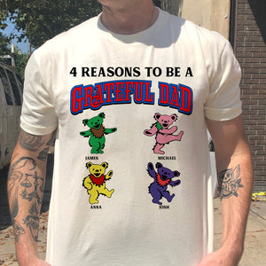 Reasons To Be A Grateful Dad Personalized Father Shirts - Shirts - GoDuckee