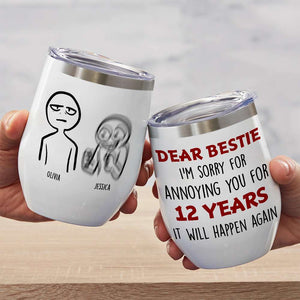 I'm Sorry For Annoying You Personalized Mug, Friends Gift - Coffee Mug - GoDuckee