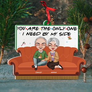You Are The Only One I Need By My Side Personalized Acrylic Ornament, Gift For Couple - Ornament - GoDuckee