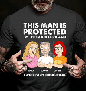 This Man Is Protected By The Good Lord - Personalized Shirts - Gift For Dad - Family Guys - Shirts - GoDuckee