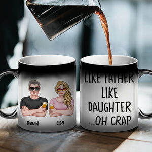 Like Father Like Daughter - Personalized Magic Mug - Magic Mug - GoDuckee