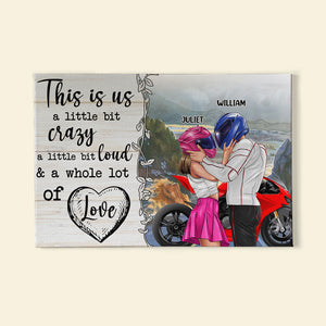 This Is Us A Little Bit Crazy Personalized Canvas Print, Sport Biker Couple Gift - Poster & Canvas - GoDuckee
