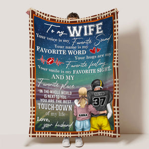 Personalized American Football Couple Blanket - To My Wife, You Are The Best Touch-down Of My Life - Blanket - GoDuckee